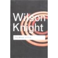 The Wheel of Fire by Knight,G. Wilson, 9780415255615