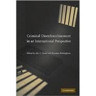 Criminal Disenfranchisement in an International Perspective by Edited by Alec C. Ewald , Brandon Rottinghaus, 9780521875615