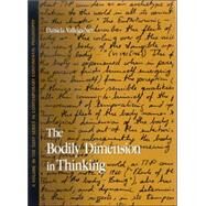 The Bodily Dimension In Thinking by Vallega-Neu, Daniela, 9780791465615
