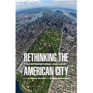 Rethinking the American City by Orvell, Miles; Benesch, Klaus; Hayden, Dolores, 9780812245615
