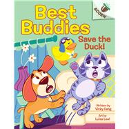 Save the Duck!: An Acorn Book (Best Buddies #2) by Fang, Vicky; Leal, Luisa, 9781338865615
