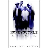 Honeysuckle by Brock, Robert, 9781413485615