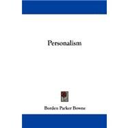 Personalism by Bowne, Borden P., 9781432505615