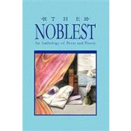 The Noblest: An Anthology of Prose and Poetry by Hopkins, George, 9781441585615