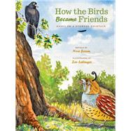 How the Birds Became Friends by Baum, Noa; Labinger, Zev, 9781641705615