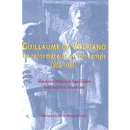 Guillaume De Volpiano. Un Reformateur En Son Temps (962 - 1031) by Gazeau, Veronique, 9782902685615