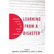 Learning from a Disaster by Blandford, Edward D.; Sagan, Scott D., 9780804795616