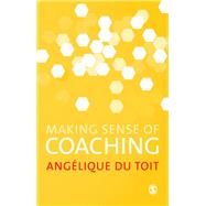 Making Sense of Coaching by Du Toit, Angelique, 9780857025616