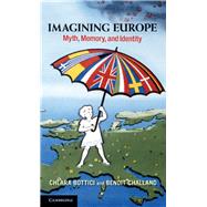 Imagining Europe by Bottici, Chiara; Challand, Benoit, 9781107015616