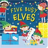 Five Busy Elves by Hegarty, Patricia; Woolf, Julia, 9781589255616