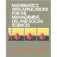 Mathematics with Applications for the Management, Life, and Social Sciences by Howard Anton, 9780120595617