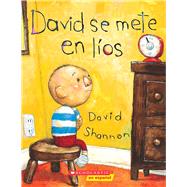 David se mete en l�os (David Gets in Trouble) by Shannon, David; Shannon, David, 9780439545617