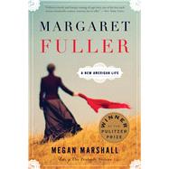 Margaret Fuller by Marshall, Megan, 9780544245617
