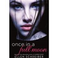 Once in a Full Moon by Schreiber, Ellen, 9780606235617