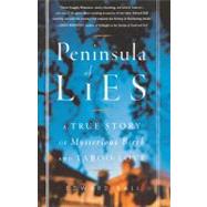 Peninsula of Lies A True Story of Mysterious Birth and Taboo Love by Ball, Edward, 9780743235617