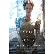 Glamour in Glass by Kowal, Mary Robinette, 9780765325617