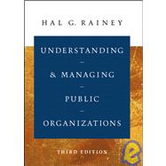 Understanding and Managing Public Organizations by Rainey, Hal G., 9780787965617