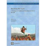 Breaking the Cycle : A Strategy for Conflict-Sensitive Rural Growth in Burundi by Baghdadli, Ilhem; Harborne, Bernard; Rajadel, Tania, 9780821375617