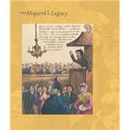 Hogarth's Legacy by Roman, Cynthia Ellen; Hardy, Dominic (CON); Paulson, Ronald (CON); Mainardi, Patricia (CON); Fordham, Douglas (CON), 9780300215618