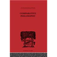 Comparative Philosophy by Masson-Oursel,Paul, 9780415225618