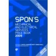 Spon's Mechanical and Electrical Services Price Book 2009 by Davis Langdon Mott Green Wall;, 9780415465618