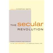 The Secular Revolution by Smith, Christian, 9780520235618