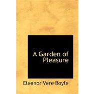 A Garden of Pleasure by Boyle, Eleanor Vere, 9780554755618