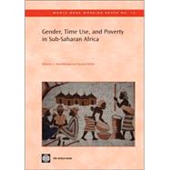 Gender, Time Use, And Poverty in Sub-saharan Africa by Wodon, Quentin; Blackden, C. Mark, 9780821365618
