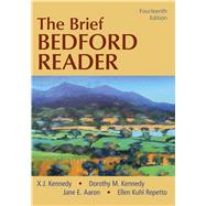 The Brief Bedford Reader by Kennedy, X. J.; Kennedy, Dorothy M.; Aaron, Jane E.; Repetto, Ellen Kuhl, 9781319195618