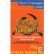 Tortured for Christ by Wurmbrand, Richard, 9780340735619