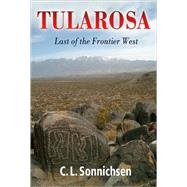 Tularosa by Sonnichsen, C. L., 9780826305619
