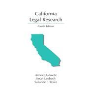 California Legal Research by Dudovitz, Aimee; Laubach, Sarah; Rowe, Suzanne E., 9781531015619