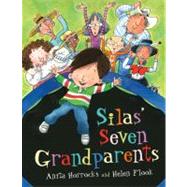 Silas' Seven Grandparents by Horrocks, Anita, 9781551435619