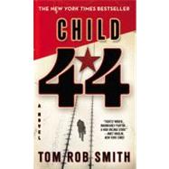Child 44 by Smith, Tom Rob; Boutsikaris, Dennis, 9781600245619