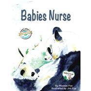 Babies Nurse by Fox, Phoebe; Fox, Jim; Davies, Wesley; Cohen, Anna; Michels, Dia L., 9781930775619