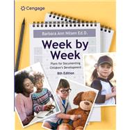 Week by Week: Plans for Documenting Children's Development by Nilsen, Barbara Ann, 9780357625620