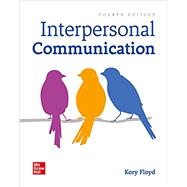 ISE Interpersonal Communication by Floyd, Kory, 9781260575620