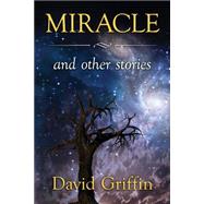 Miracle by Griffin, David, 9781502435620