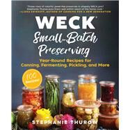 Weck Small-batch Preserving by Thurow, Stephanie, 9781510735620