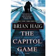 The Capitol Game by Haig, Brian, 9780446195621