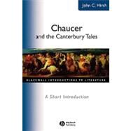 Chaucer and the Canterbury Tales A Short Introduction by Hirsh, John C., 9780631225621