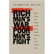 Rich Man's War, Poor Man's Fight by Keith, Jeanette, 9780807855621
