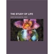 The Study of Life by Macnaughton-jones, Henry, 9781154495621