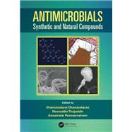 Antimicrobials: Synthetic and Natural Compounds by Dhanasekaran; Dharumadurai, 9781498715621