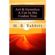 A Cat in the Codon Tree by Rabbitt, M. B., 9781500515621