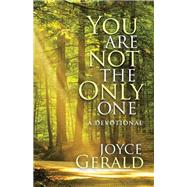 You Are Not the Only One by Gerald, Joyce, 9781512705621
