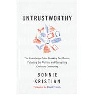 Untrustworthy by Bonnie Kristian, 9781587435621