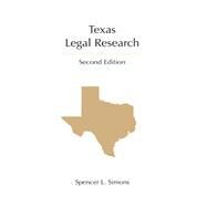 Texas Legal Research by Simons, Spencer L., 9781611635621