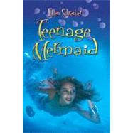 Teenage Mermaid by Schreiber, Ellen, 9780061975622