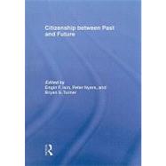Citizenship between Past and Future by Isin; Engin F., 9780415495622